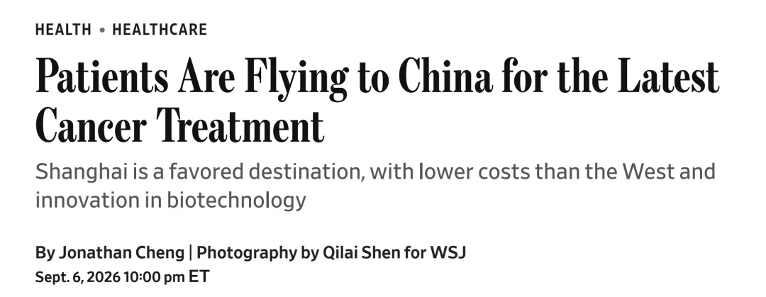 The Wall Street Journal headline of September 6, 2026: Patients Are Flying to China for the Latest Cancer Treatment